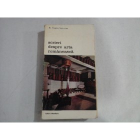 SCRIERI DESPRE ARTA ROMANEASCA - AL. TZIGARA-SAMURCAS